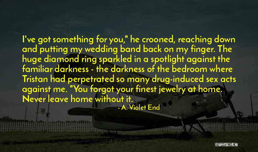 Reaching The End Quotes By A. Violet End Reaching The End Quotes By A. Violet End