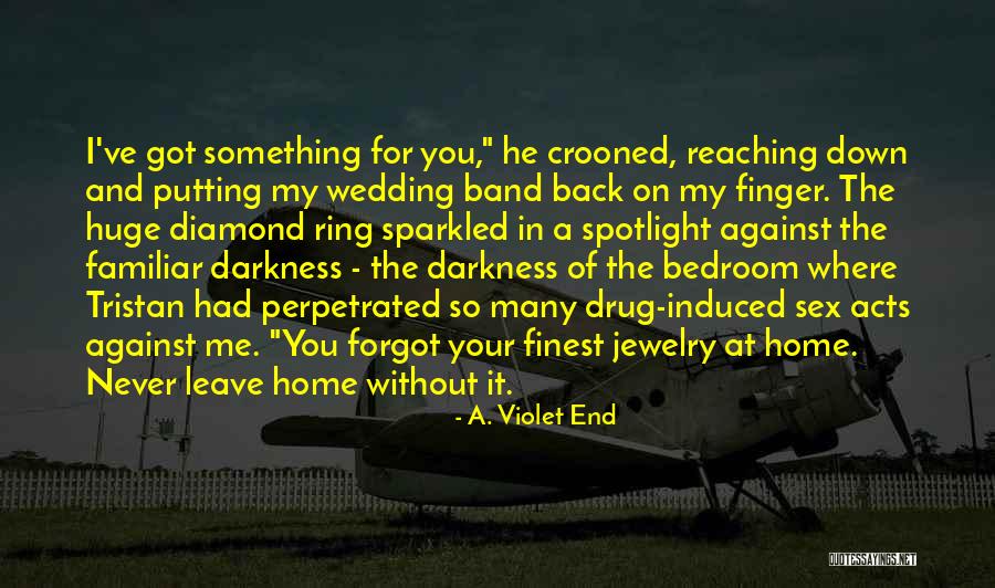 Reaching The End Quotes By A. Violet End