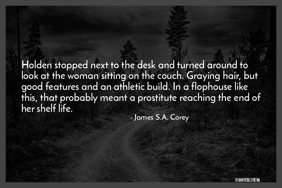 Reaching The End Quotes By James S.A. Corey Reaching The End Quotes By James S.A. Corey