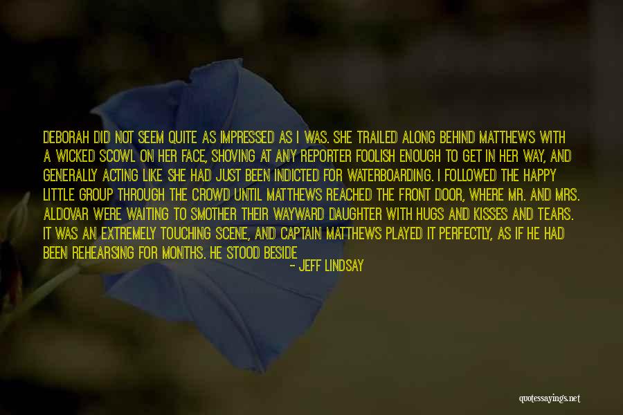 Reaching The End Quotes By Jeff Lindsay Reaching The End Quotes By Jeff Lindsay