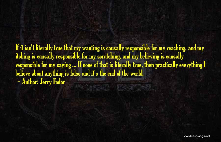 Reaching The End Quotes By Jerry Fodor