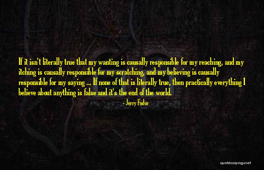 Reaching The End Quotes By Jerry Fodor Reaching The End Quotes By Jerry Fodor