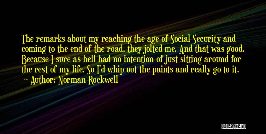 Reaching The End Quotes By Norman Rockwell