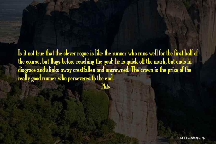 Reaching The End Quotes By Plato