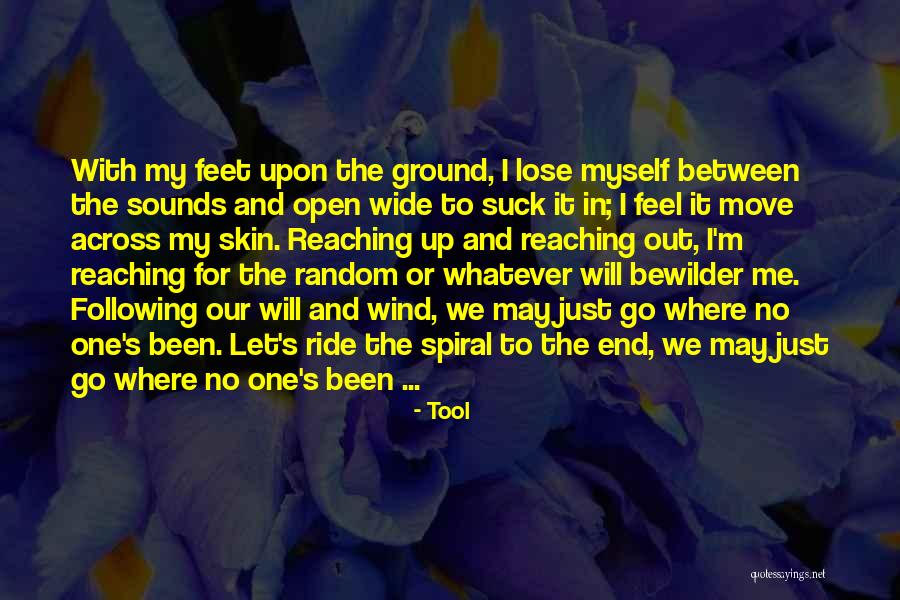 Reaching The End Quotes By Tool Reaching The End Quotes By Tool
