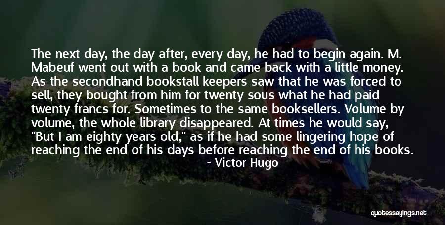 Reaching The End Quotes By Victor Hugo