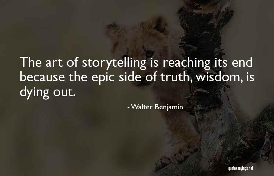 Reaching The End Quotes By Walter Benjamin