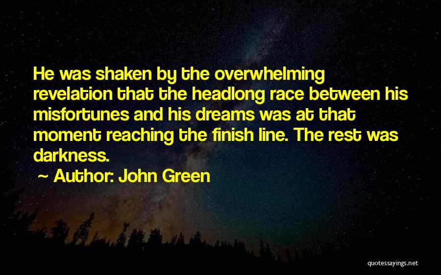 Reaching The Finish Line Quotes By John Green