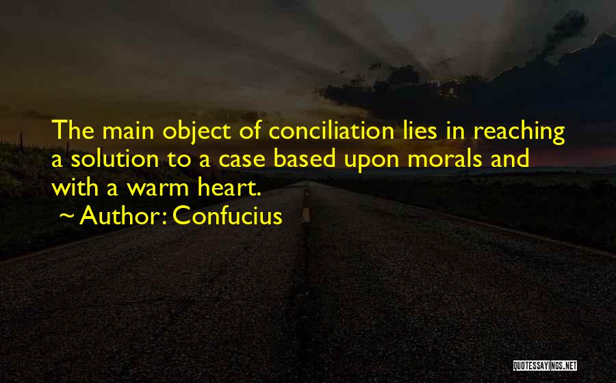 Reaching The Heart Quotes By Confucius