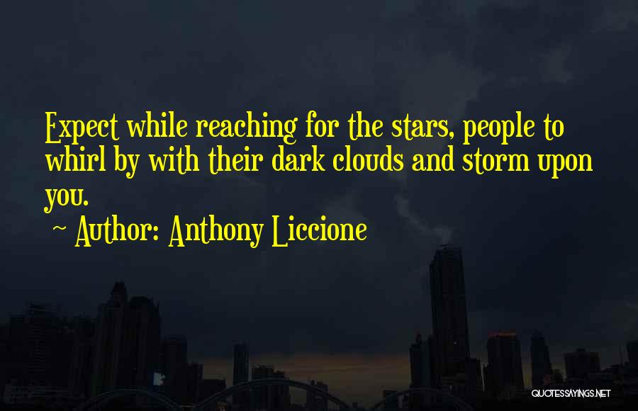 Reaching The Stars Quotes By Anthony Liccione