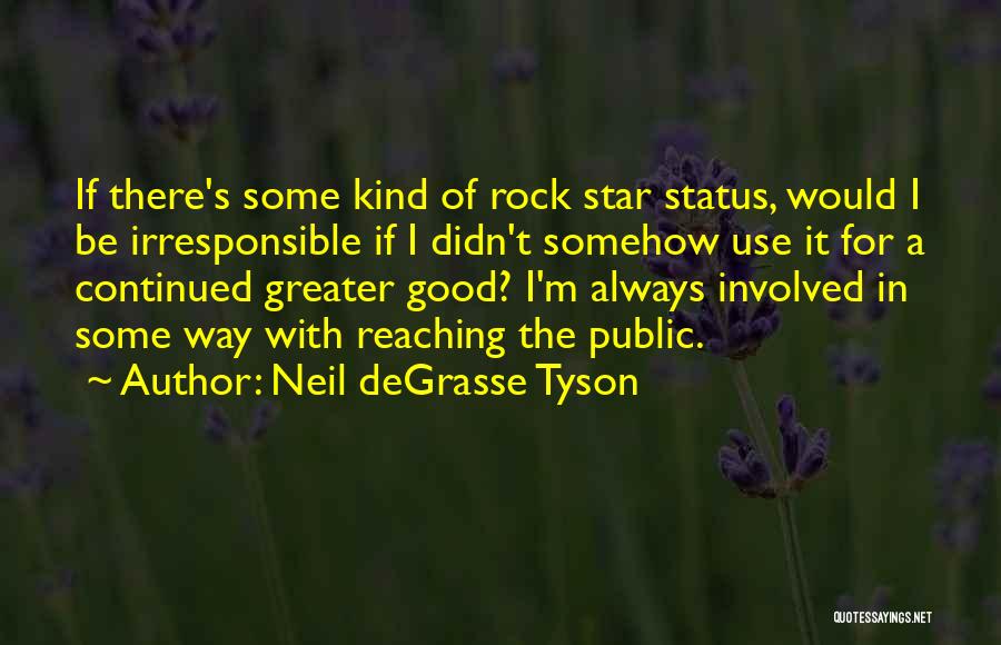 Reaching The Stars Quotes By Neil DeGrasse Tyson