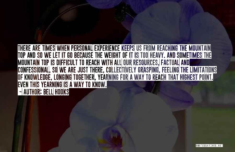 Reaching The Top Quotes By Bell Hooks