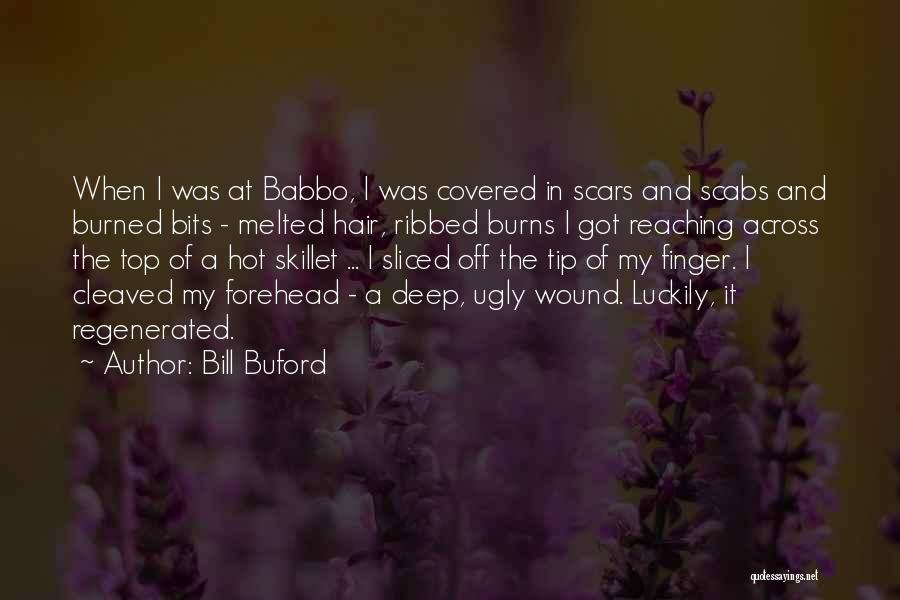 Reaching The Top Quotes By Bill Buford