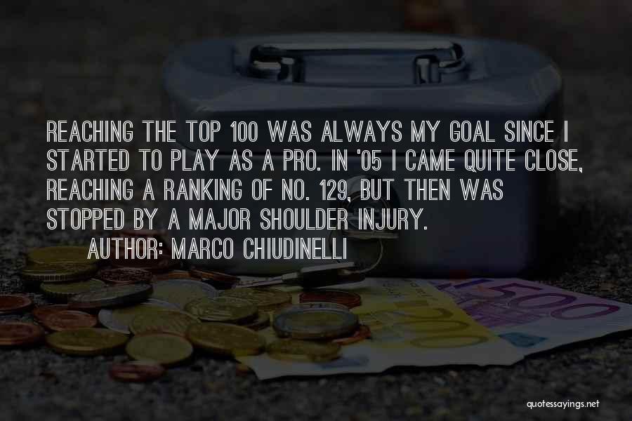 Reaching The Top Quotes By Marco Chiudinelli