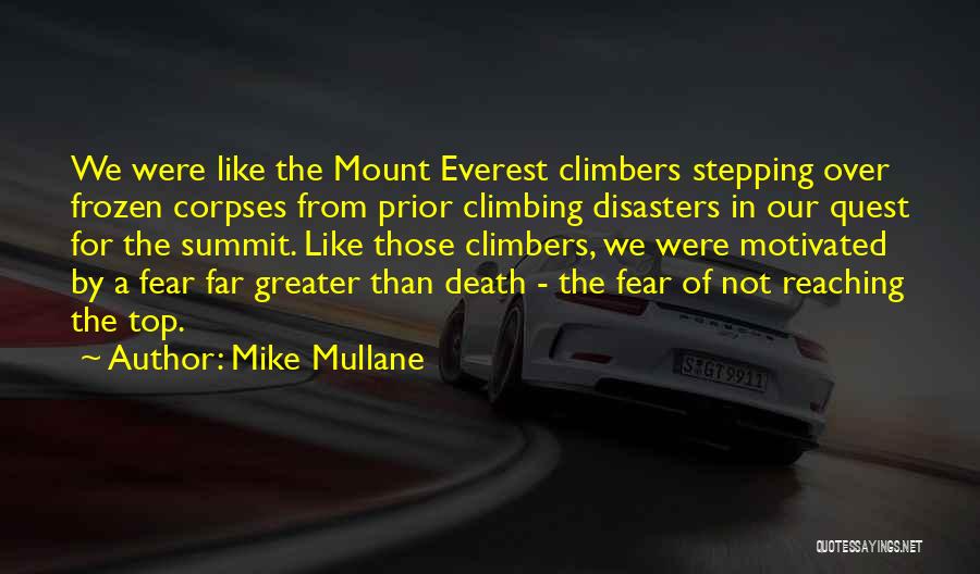 Reaching The Top Quotes By Mike Mullane