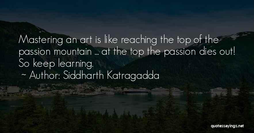 Reaching The Top Quotes By Siddharth Katragadda