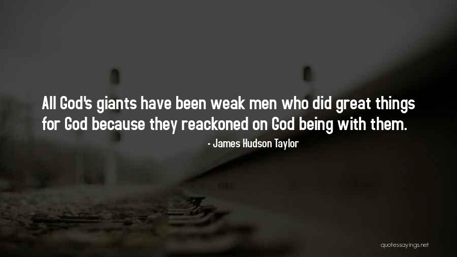 Reackoned Quotes By James Hudson Taylor Reackoned Quotes By James Hudson Taylor