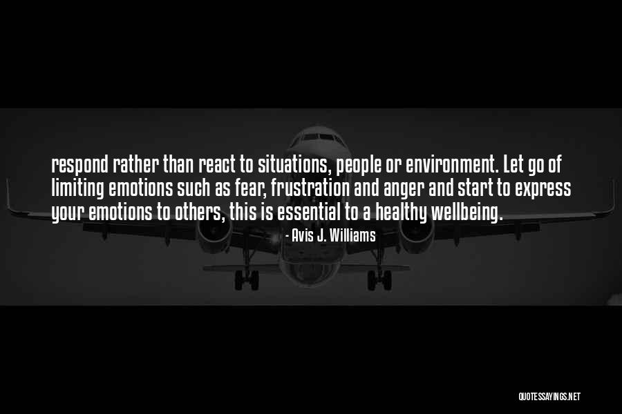 React Respond Quotes By Avis J. Williams React Respond Quotes By Avis J. Williams