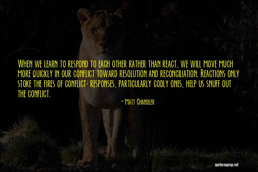 React Vs Respond Quotes By Matt Chandler React Vs Respond Quotes By Matt Chandler