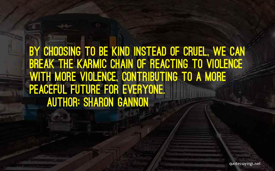 Reacting Quotes By Sharon Gannon