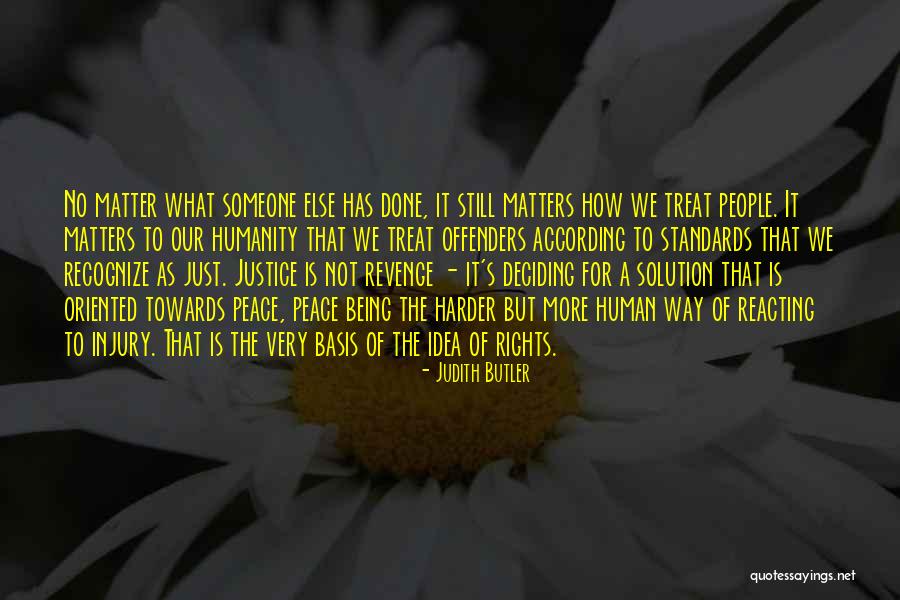 Reacting To Other People Quotes By Judith Butler Reacting To Other People Quotes By Judith Butler