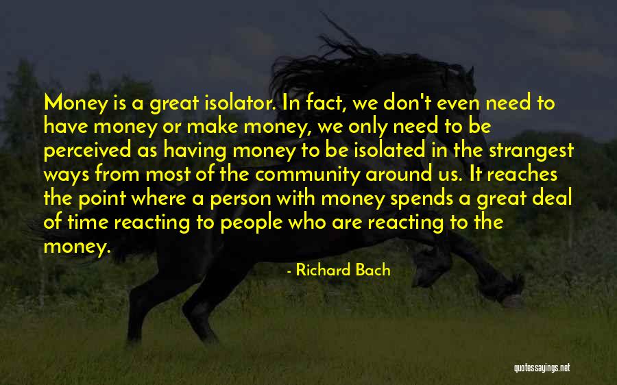 Reacting To Other People Quotes By Richard Bach Reacting To Other People Quotes By Richard Bach