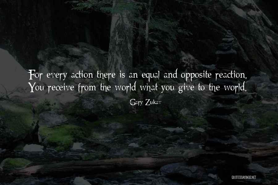Reaction Action Quotes By Gary Zukav Reaction Action Quotes By Gary Zukav