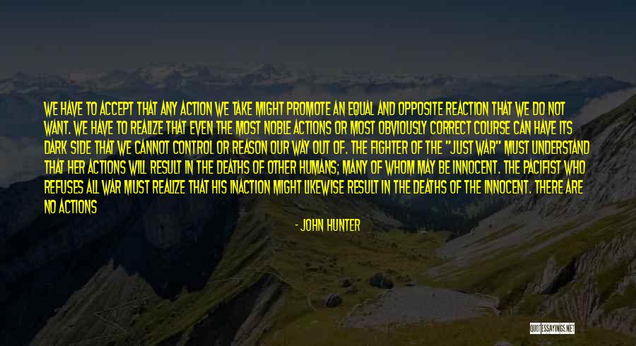 Reaction Action Quotes By John Hunter Reaction Action Quotes By John Hunter