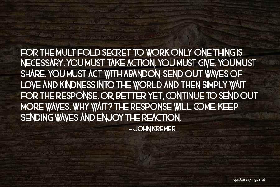 Reaction Action Quotes By John Kremer Reaction Action Quotes By John Kremer