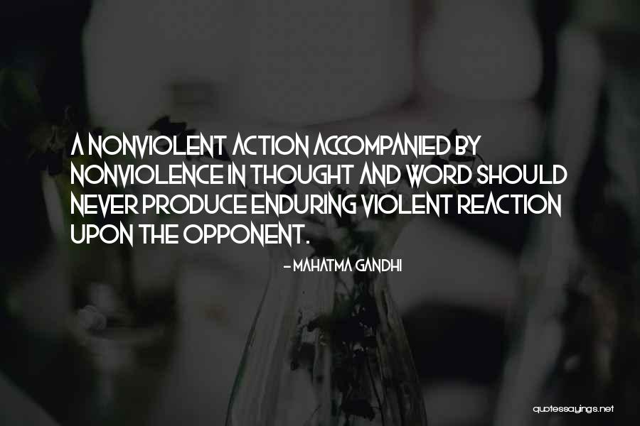 Reaction Action Quotes By Mahatma Gandhi