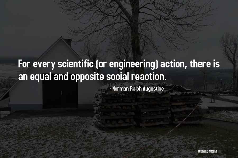 Reaction Action Quotes By Norman Ralph Augustine