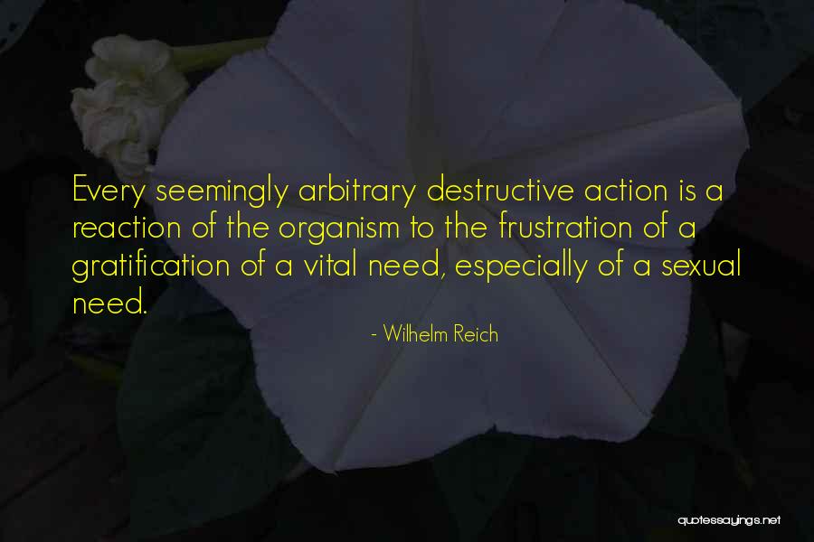 Reaction Action Quotes By Wilhelm Reich Reaction Action Quotes By Wilhelm Reich