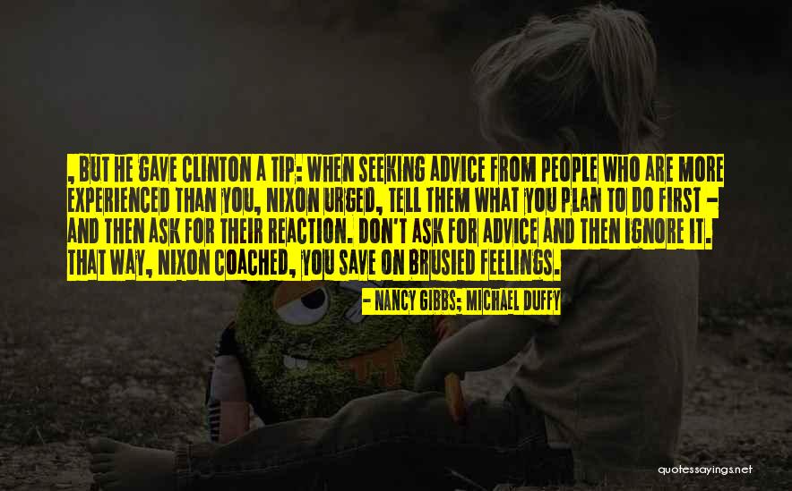 Reaction And Feelings Quotes By Nancy Gibbs; Michael Duffy Reaction And Feelings Quotes By Nancy Gibbs; Michael Duffy