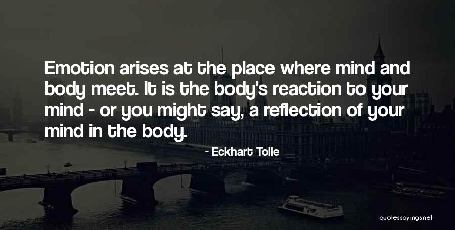 Reaction And Reflection Quotes By Eckhart Tolle Reaction And Reflection Quotes By Eckhart Tolle