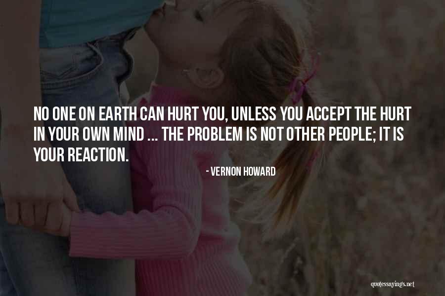 Reaction To Problem Quotes By Vernon Howard Reaction To Problem Quotes By Vernon Howard