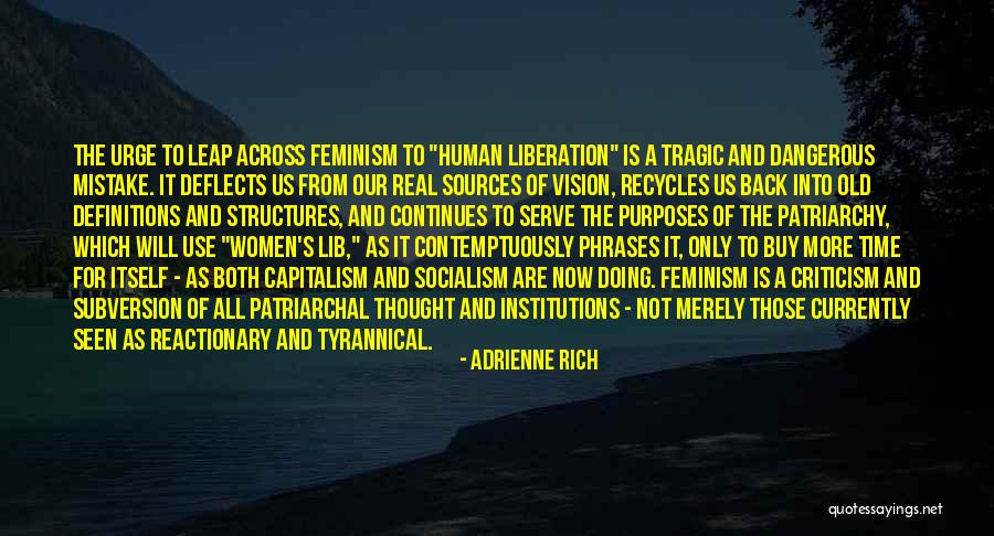 Reactionary Quotes By Adrienne Rich