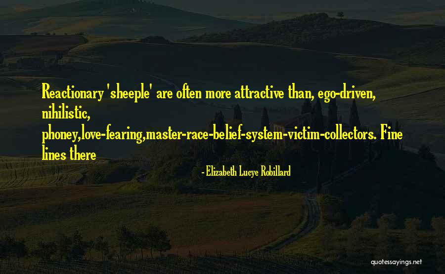 Reactionary Quotes By Elizabeth Lucye Robillard