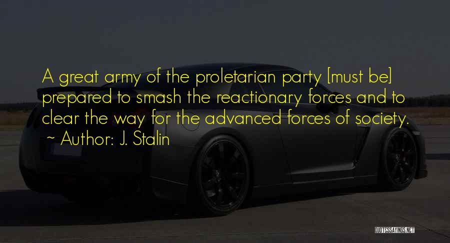 Reactionary Quotes By J. Stalin