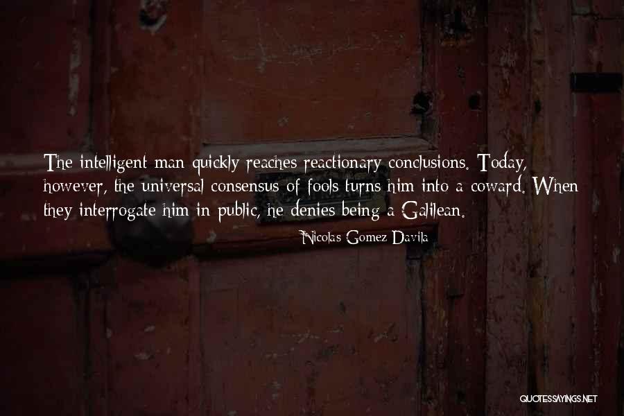 Reactionary Quotes By Nicolas Gomez Davila