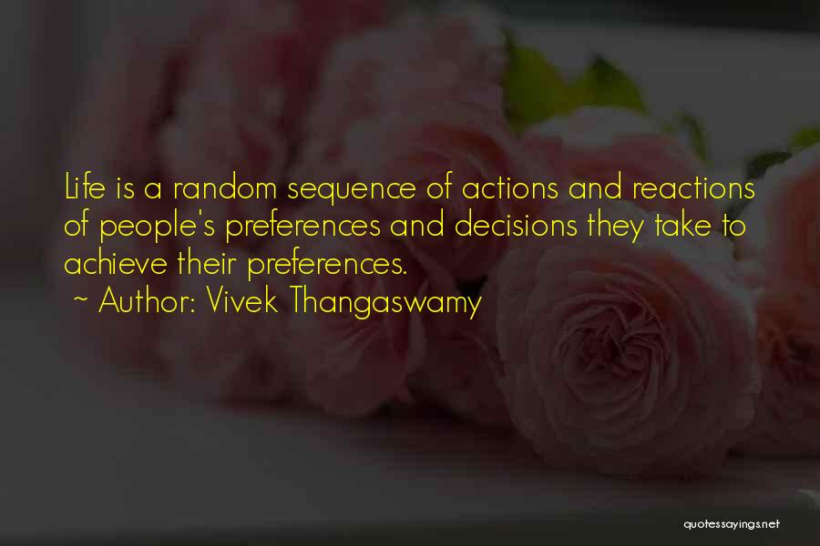 Reactions And Actions Quotes By Vivek Thangaswamy