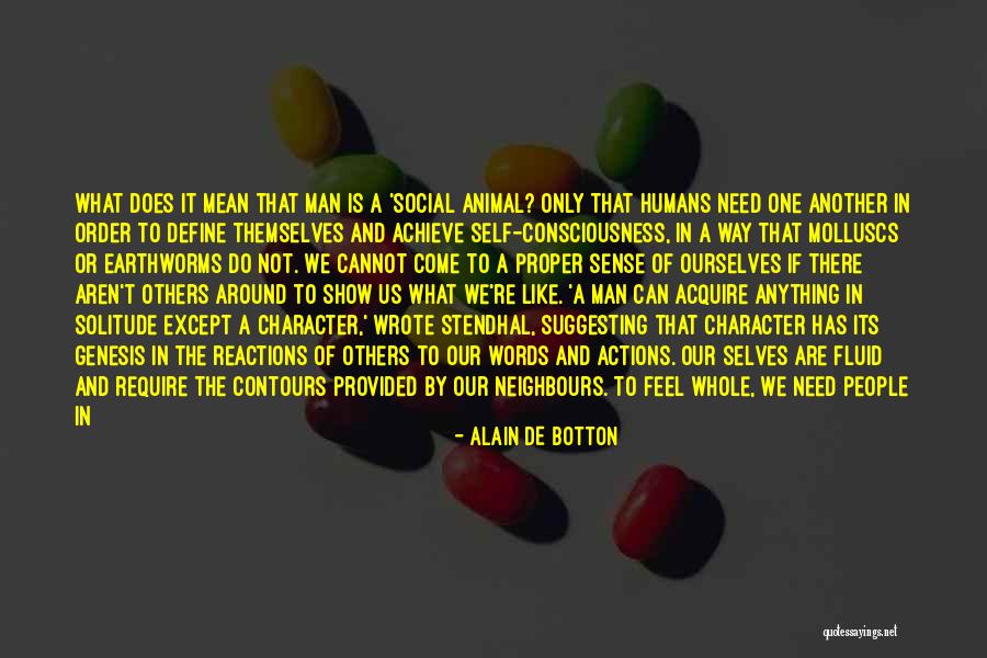 Reactions From Actions Quotes By Alain De Botton Reactions From Actions Quotes By Alain De Botton