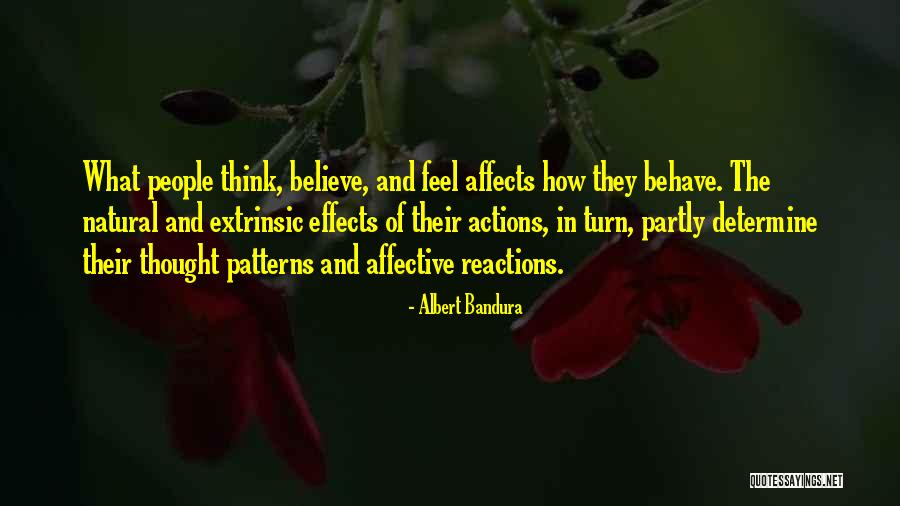 Reactions From Actions Quotes By Albert Bandura Reactions From Actions Quotes By Albert Bandura