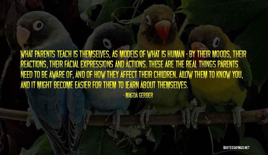 Reactions From Actions Quotes By Magda Gerber Reactions From Actions Quotes By Magda Gerber