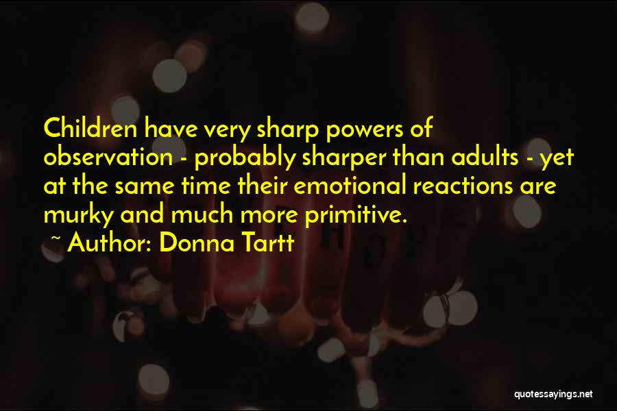 Reactions Quotes By Donna Tartt