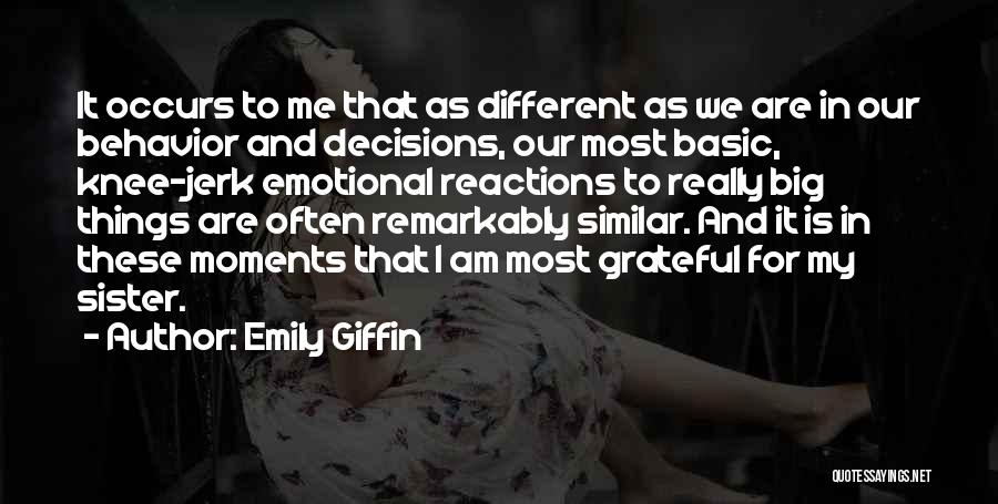 Reactions Quotes By Emily Giffin