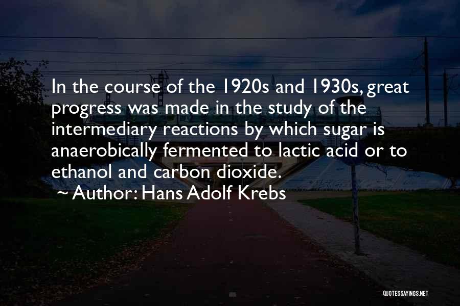 Reactions Quotes By Hans Adolf Krebs