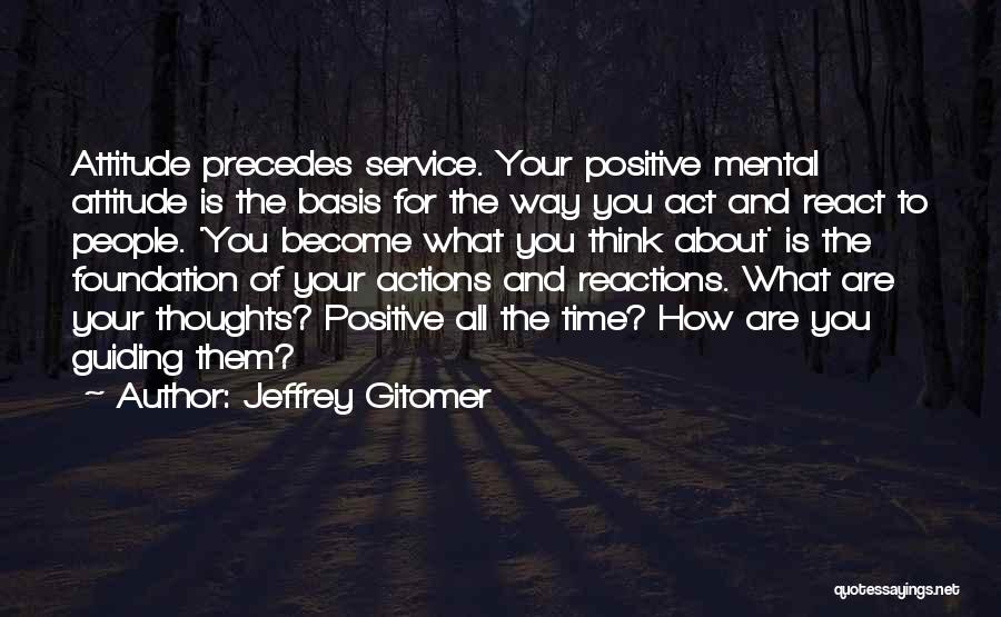 Reactions Quotes By Jeffrey Gitomer