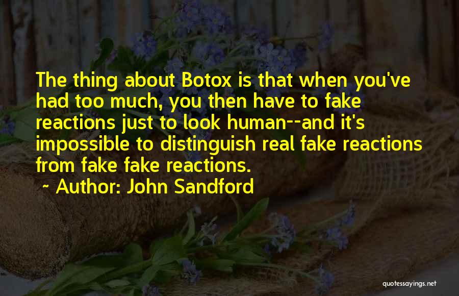 Reactions Quotes By John Sandford