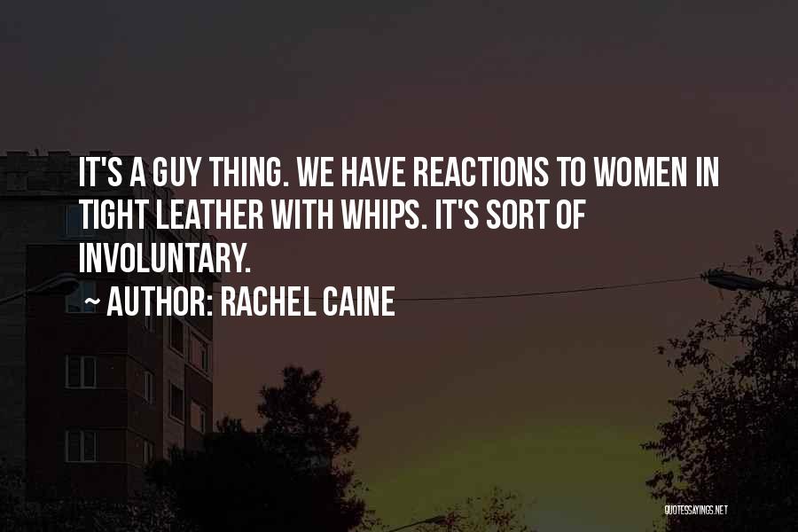 Reactions Quotes By Rachel Caine