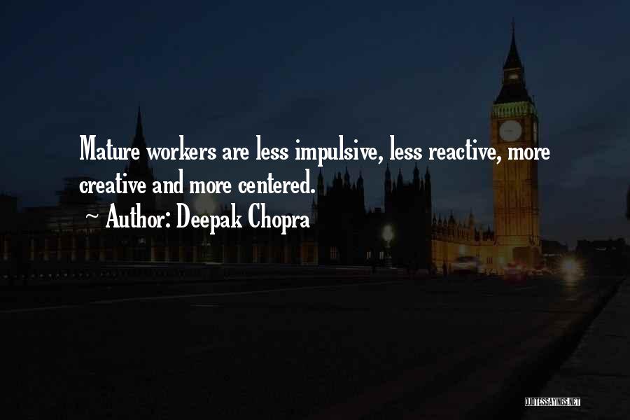 Reactive Quotes By Deepak Chopra